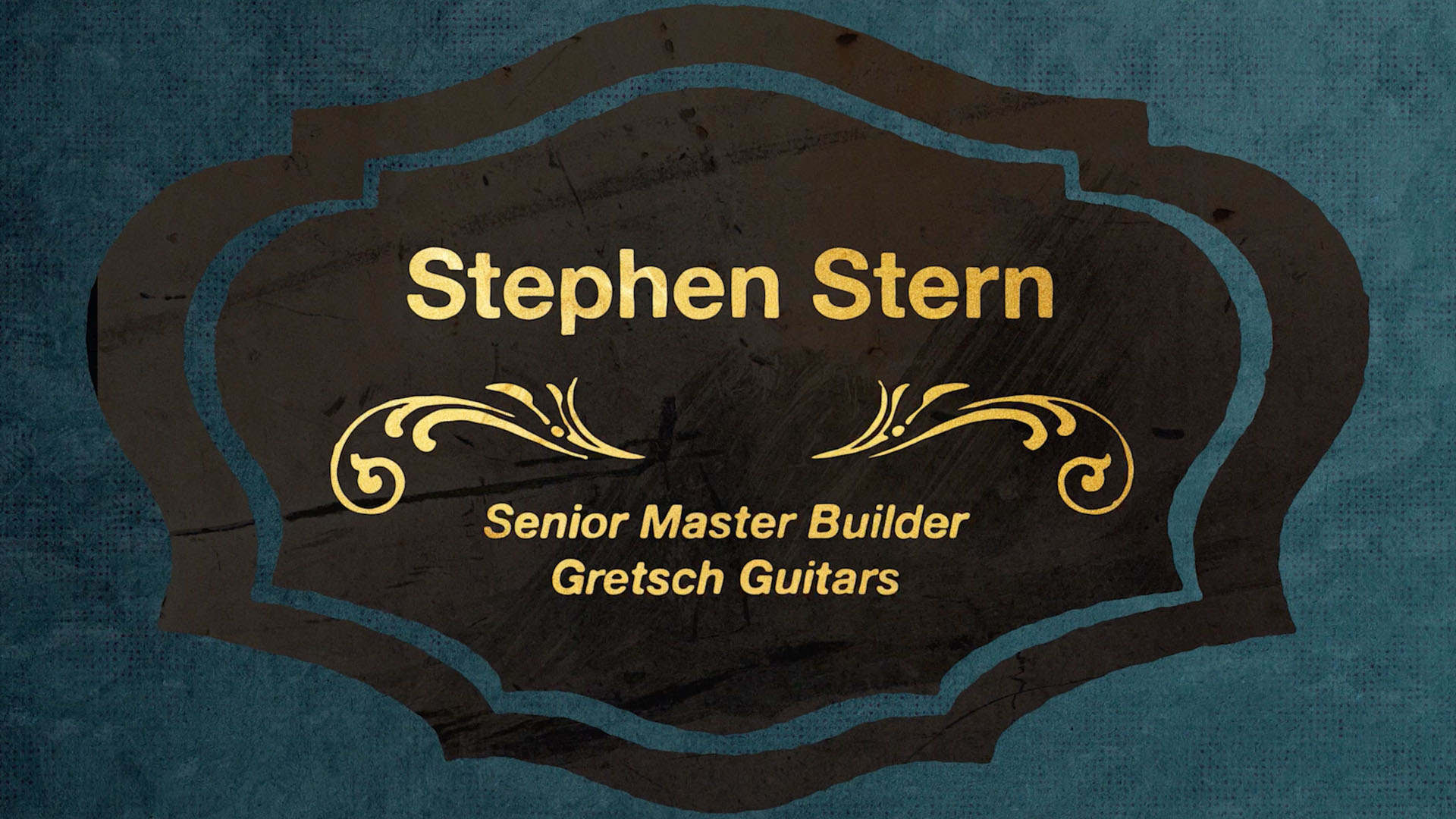 Lower-third graphic introducing Stephen Stern, Senior Master Builder at Gretsch Guitars